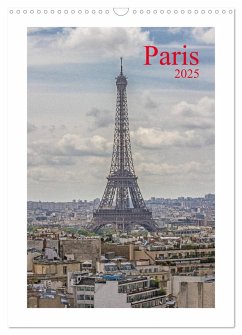 Paris (Wandkalender 2025 DIN A3 hoch), CALVENDO Monatskalender - Calvendo;Leonhardy, Thomas