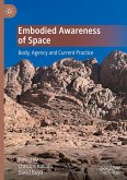 Embodied Awareness of Space Embodied Awareness of Space