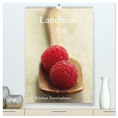 Landhaus-Art ¿ Küchen Terminplaner / Planer (hochwertiger Premium Wandkalender 2025 DIN A2 hoch), Kunstdruck in Hochglanz - Calvendo;Riedel, Tanja