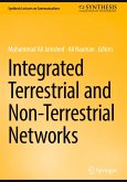 Integrated Terrestrial and Non-Terrestrial Networks Integrated Terrestrial and Non-Terrestrial Networks