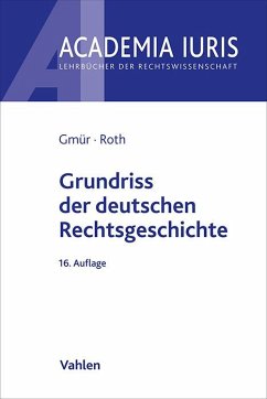 Grundriss der deutschen Rechtsgeschichte - Gmür, Rudolf;Roth, Andreas