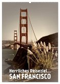 Herrliches Reiseziel... SAN FRANCISCO (Wandkalender 2025 DIN A2 hoch), CALVENDO Monatskalender