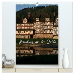 Rotenburg an der Fulda (hochwertiger Premium Wandkalender 2025 DIN A2 hoch), Kunstdruck in Hochglanz - Calvendo;Berg, Martina