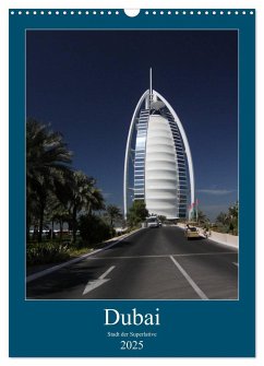 Dubai (Wandkalender 2025 DIN A3 hoch), CALVENDO Monatskalender - Calvendo;Deter, Thomas