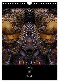 Ellie Perla - Body of Work (Wandkalender 2025 DIN A4 hoch), CALVENDO Monatskalender