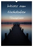 Weises zum Nachdenken (Wandkalender 2025 DIN A3 hoch), CALVENDO Monatskalender