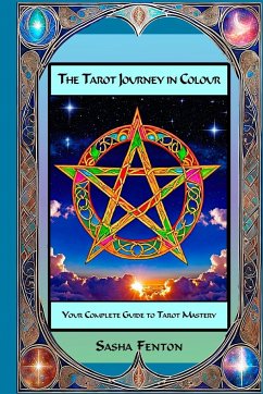 The Tarot Journey in Colour - Fenton, Sasha