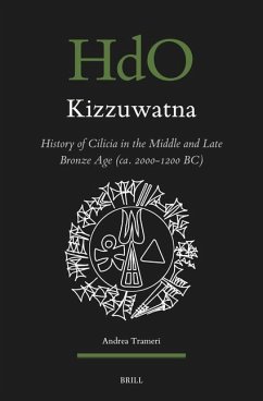 Cover Kizzuwatna. History of Cilicia in the Middle and Late Bronze Age (ca. 2000-1200 BC)