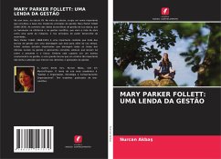 MARY PARKER FOLLETT: UMA LENDA DA GESTÃO - Akbas, Nurcan