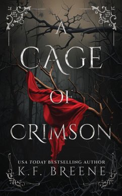 A Cage of Crimson - Breene, K. F.