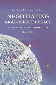 Negotiating Arab-Israeli Peace - Eisenberg, Laura Zittrain; Caplan, Neil