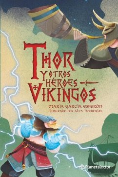 Thor Y Otros Héroes Vikingos / Thor and Other Viking Heroes - García Esperón, María