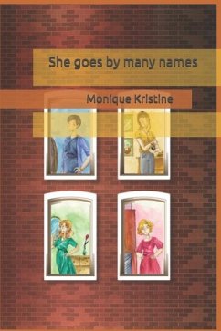 She goes by many names - Kristine, Monique