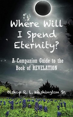 Where Will I Spend Eternity? - Washington, Rodrick L