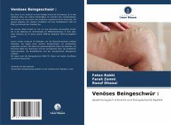 Venöses Beingeschwür : - Rabhi, Faten;Zemni, Farah;Dhaoui, Raouf