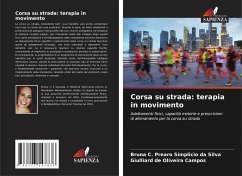 Corsa su strada: terapia in movimento - Silva, Bruna C. Prearo Simplicio da;Campos, Giulliard de Oliveira