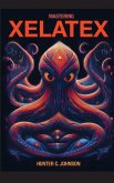 Mastering XeLaTeX (Hardcover Edition)