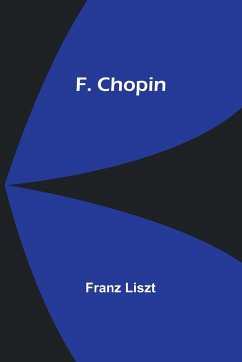 F. Chopin - Liszt, Franz