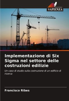 Implementazione di Six Sigma nel settore delle costruzioni edilizie - Ribes, Francisco
