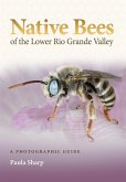 Native Bees of the Lower Rio Grande Valley Native Bees of the Lower Rio Grande Valley