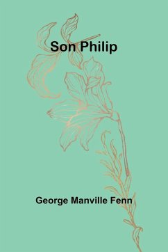 Son Philip - Manville Fenn, George