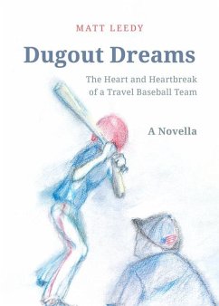 Dugout Dreams - Leedy, Matt