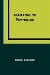 Madame de Ferneuse - Bild 1