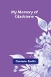 My Memory of Gladstone - Bild 1