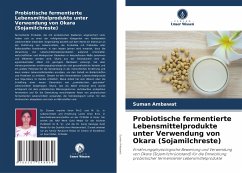 Cover Probiotische fermentierte Lebensmittelprodukte unter Verwendung von Okara (Sojamilchreste)