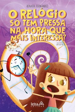 Cover O relógio só tem pressa na hora que mais interessa? (eBook, ePUB)