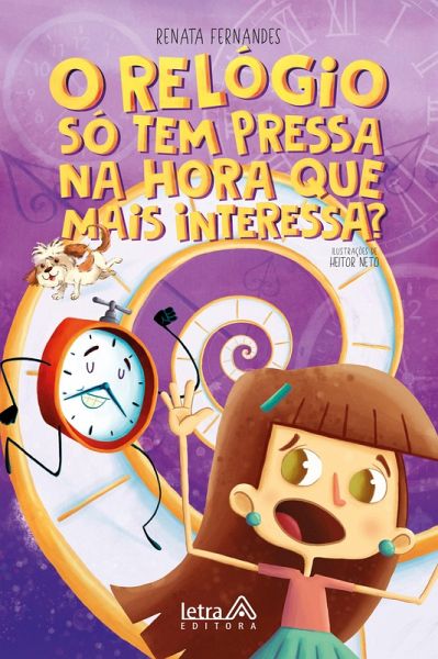 O relógio só tem pressa na hora que mais interessa? (eBook, ePUB)