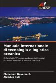 Manuale internazionale di tecnologia e logistica oceanica