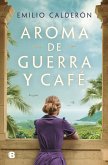 Aroma de Guerra Y Café / Scent of War and Coffee