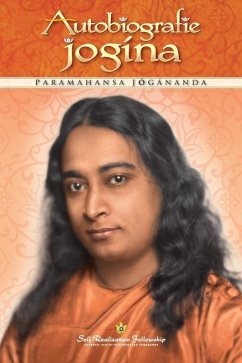 Autobiografie jogína (Autobiography of a Yogi Czech) - Yogananda, Paramahansa