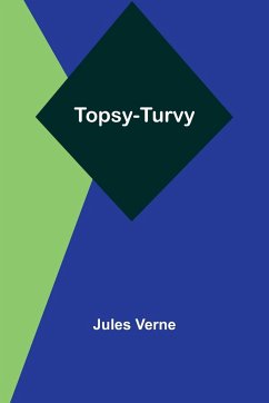 Topsy-Turvy - Verne, Jules