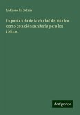 Importancia de la ciudad de México como estación sanitaria para los tísicos
