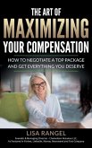 The Art of Maximizing Your Compensation