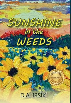 Sunshine In The Weeds - Irsik, D a