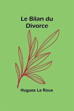 Le Bilan du Divorce - Le Roux, Hugues