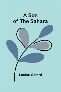 A Son of the Sahara - Gerard, Louise