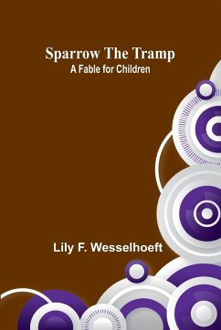 Sparrow the tramp - F. Wesselhoeft, Lily