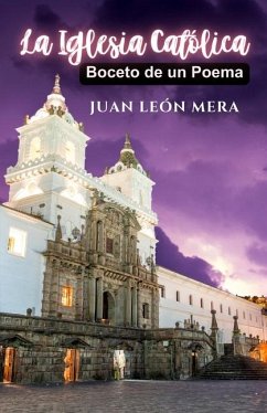 La Iglesia Católica - Mera, Juan León