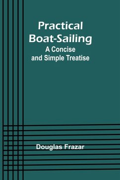 Practical Boat-Sailing - Frazar, Douglas