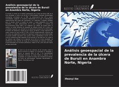 Análisis geoespacial de la prevalencia de la úlcera de Buruli en Anambra Norte, Nigeria - Ike, Ifeanyi