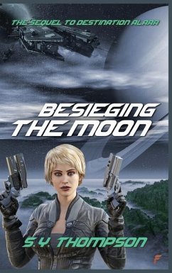 Besieging the Moon - Thompson, S Y