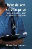 Réussir son service privé Conseils pratiques pour les infirmières diplômées8