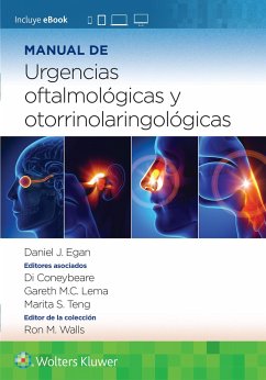 Manual de urgencias oftalmologicas y otorrinolaringologicas - Coneybeare, Di; Egan, Daniel; Lema, Gareth; Teng, Marita Shan-Shan
