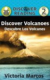 Discover Volcanoes/ Descubre Los Volcanes