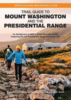 Trail Guide to Mount Washington and the Presidential Range - Macgray, Ken; Smith, Steven D