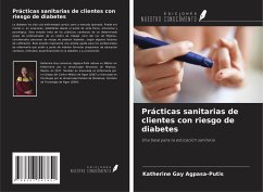 Prácticas sanitarias de clientes con riesgo de diabetes - Agpasa-Putis, Katherine Gay